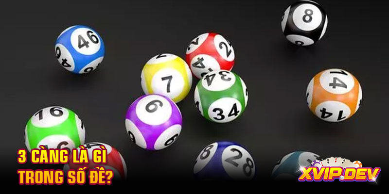 3 càng là gì trong số đề?