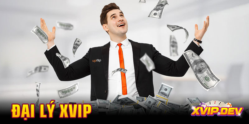 Hướng dẫn trở thành đại lý Xvip – Nhận hoa hồng cực hấp dẫn