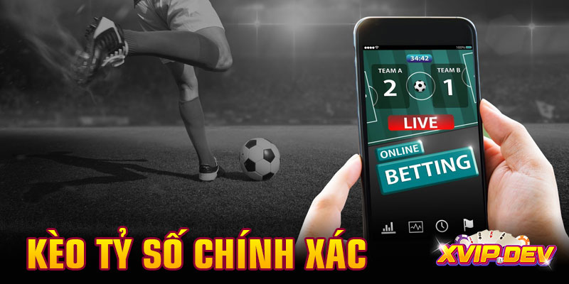 Cách bắt kèo tỷ số chính xác tăng tỷ lệ thắng đến 86%