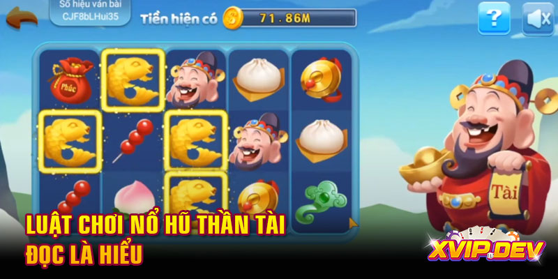 Luật chơi nổ hũ thần Tài đọc là hiểu